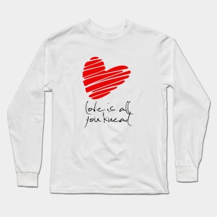 Love is all you Knead Long Sleeve T-Shirt